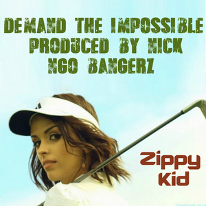 Demand the Impossible
