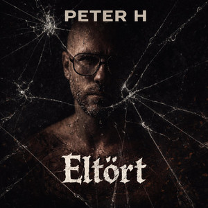 Peter H - Eltört