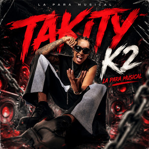 Takity by K2 La Para Musical