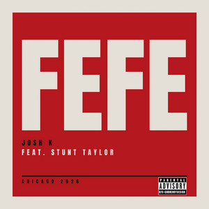 FEFE by Josh K, Stunt Taylor