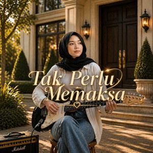 Tak Perlu Memaksa by NADA NUSANTARA MUSIC
