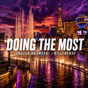 Doing The Most by BillZBondZ, Cruzer Urameshi