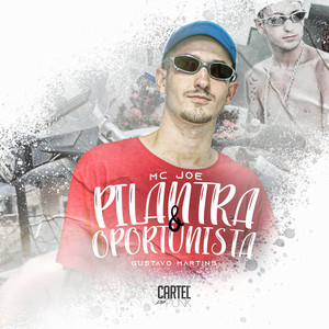 Pilantra e Oportunista