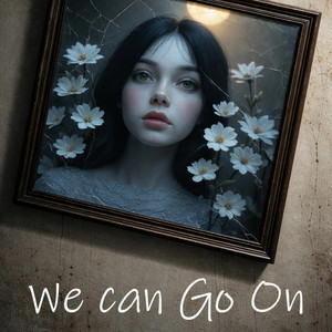 We Can Go On by Cyanide for Sara