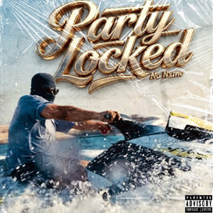 Party Locked by NO NXME