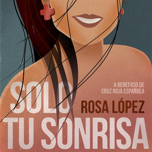 Solo Tu Sonrisa by Rosa López