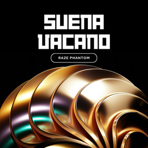 Suena vacano by Raze phatom