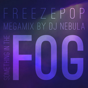 Something in the Fog (DJ Nebula Remix)