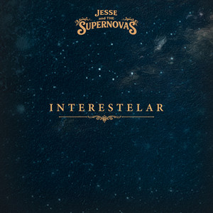 INTERESTELAR by Jesse and The Supernovas