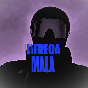 Una freca mala by Tampa cash