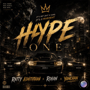 Hype Ones by Rohan, Ratty Adhiththan, Yanchan Produced