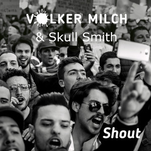 Shout by Volker Milch, Skull Smith