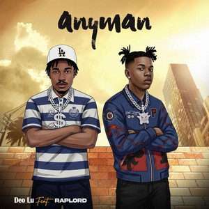 Anyman by Deo Lu, Adeshola Pelly Raplord
