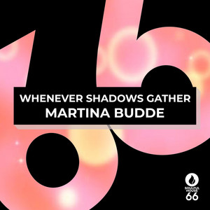 Whenever Shadows Gather by Martina Budde