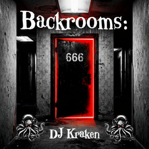 Backrooms: 666 by DJ Kraken
