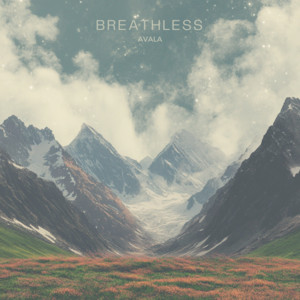 Breathless by Avala