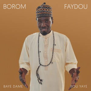 Baye Dame Bou Yaye - Borom Faydou