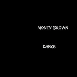 Dance by Monty Brown