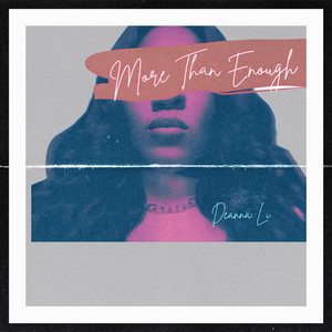 More Than Enough by Deanna Li