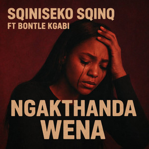 Ngakthanda Wena (feat. Bontle Kgabi) by Sqiniseko SqinQ, Bontle Kgabi