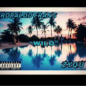 Wild by ZQ TNO, Robaloo Frans