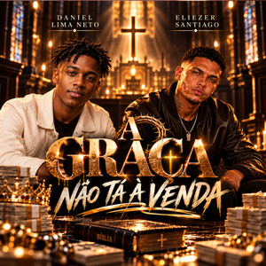 A graça não tá a venda by Daniel Lima Neto, Eliezer Santiago