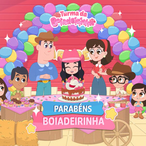 Parabéns Boiadeirinha by Turma da Boiadeirinha