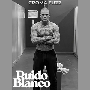Ruido blanco by Croma fuzz