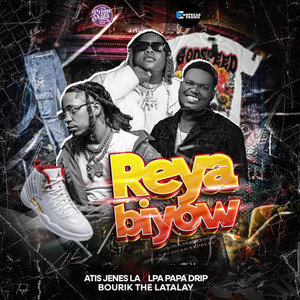 Atis Jenes La - REYABIYOW (feat. Lpa papa drip & Bourik the Latalay)