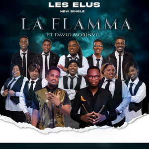 Les Elus - LA FLAMMA (feat. David Morinvil)