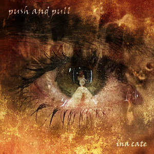 Push and Pull by Ina Cate