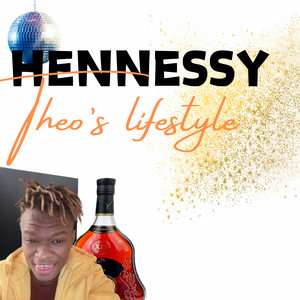 Hennessy by Theo's lifestyle