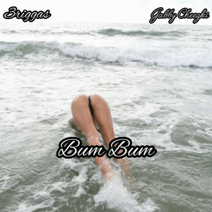 Bum Bum by Gabby Cheezski, 3riggas