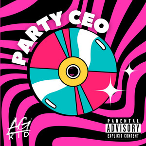 PARTY CEO by AG KID
