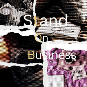 Stand On Business by Xrich