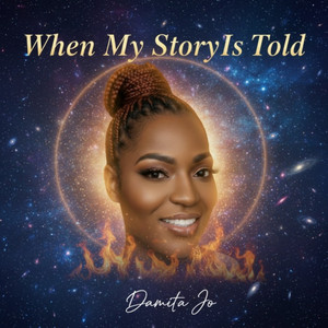 When My Story Is Told by Damita Jo