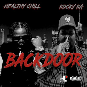 Backdoor by Healthy Chill, Kocky Ka
