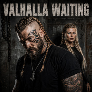Valhalla Waiting by 808 Ragnar