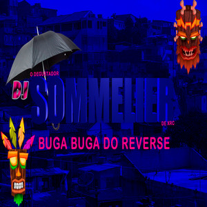 DJ SOMMELIER O DEGUSTADOR DE XRC - ASTROLOGIA BUGA BUGA