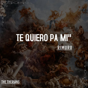TE QUIERO PA MI by RiMuRu