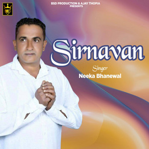 Neeka Bhanewal - Sirnavan