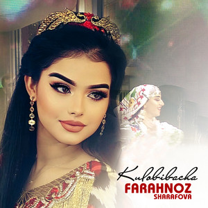 Farahnoz Sharafova - Kulobibacha