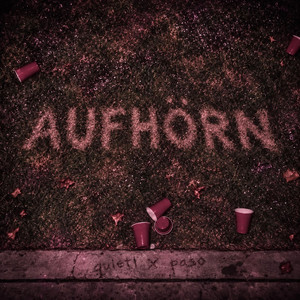 AUFHÖRN by quietl, paso