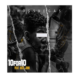 10 for 10 by Hoss Vegas, Sixx John