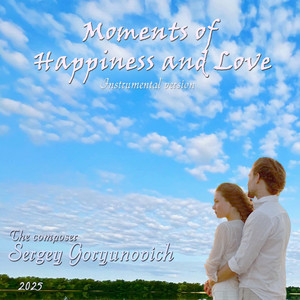 Moments of Happiness and Love (Instrumental Version)