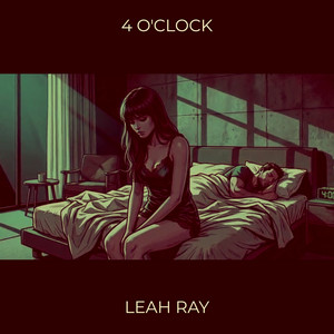 4 O'clock by Leah Ray