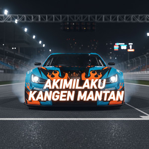 Arter Xgank - Akimilaku Kangen Mantan