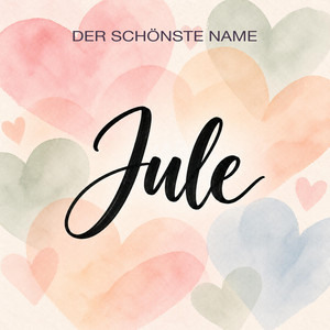 Jule by Der schönste Name