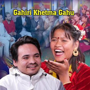 Gahiri Khetma Gahu (feat. Anju Bishwakarma) [Live]
