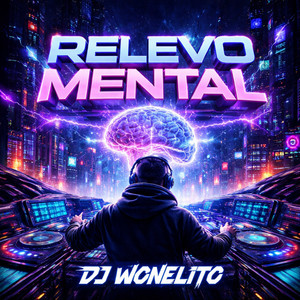 RELEVO MENTAL by DJ WONELITO